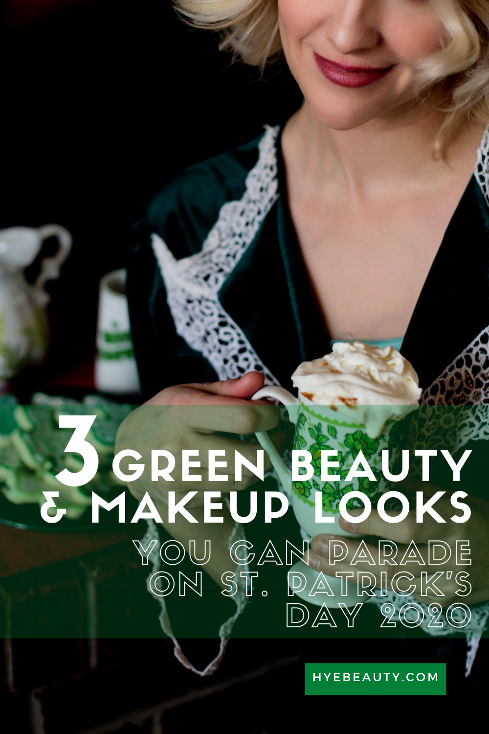 3 Green Beauty & Makeup Looks You Can Parade on St. Patrick's Day 2020